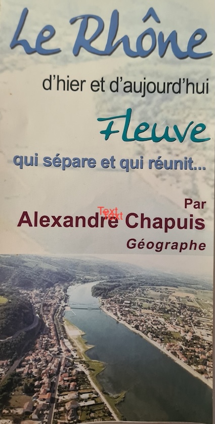 Le rhône d’hier et d’aujourd’hui, fleuve qui sépare et réunit.